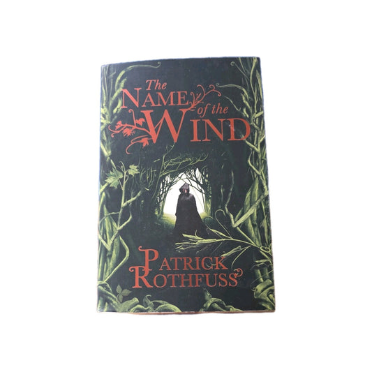 The Name of the Wind - Patrick Rothfuss Kingkiller Chronicle Book 1 by N/A